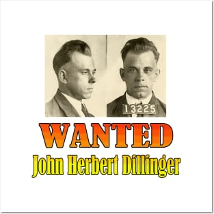 Wanted: John Herbert Dillinger Posters and Art